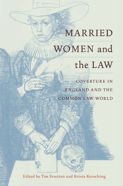 Married Women and the Law (Coverture in England and the Common Law World) by Tim Stretton, Krista J. Kesselring, 9780773542976