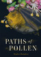 Paths of Pollen by Stephen Humphrey, 9780228018971