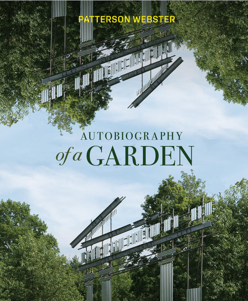 Autobiography of a Garden by Patterson Webster, 9780228011569