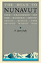 The Road to Nunavut (The Progress of the Eastern Arctic Inuit since the Second World War) by R. Quinn Duffy, 9780773533721