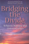 Bridging the Divide (Religious Dialogue and Universal Ethics) by Thomas S. Axworthy, 9781553392194
