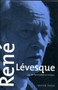 René Lévesque and the Parti Québécois in Power, Second edition by Graham Fraser, 9780773523234
