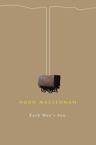 Each Man's Son by Hugh MacLennan, 9780773524880