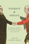 Patriot and Priest (Jean-Baptiste Volfius and the Constitutional Church in the Côte-d'Or) by Annette Chapman-Adisho, 9780773558717
