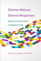 Diverse Nations, Diverse Responses (Approaches to Social Cohesion in Immigrant Societies) by Paul Spoonley, Erin Tolley, 9781553393092