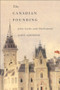 The Canadian Founding (John Locke and Parliament) by Janet Ajzenstat, 9780773532243