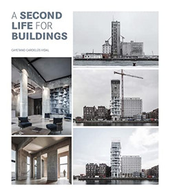 A Second Life for Buildings by Cayetano Cardelus, 9788499366821