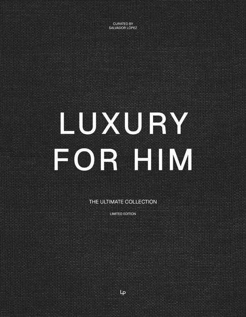 Luxury for Him (The Ultimate Collection) by Patricia Lopez, 9788499365732