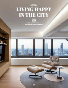 Living Happy in the City (Inspiring Urban Homes) by David Andreu, 9788499365954