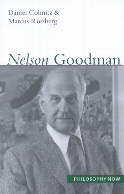 Nelson Goodman by Daniel Cohnitz, Marcus Rossberg, 9780773530850