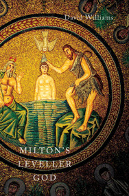 Milton's Leveller God by David Williams, 9780773550346