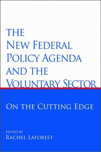 The New Federal Policy Agenda and the Voluntary Sector (On the Cutting Edge) by Rachel Laforest, 9781553391326
