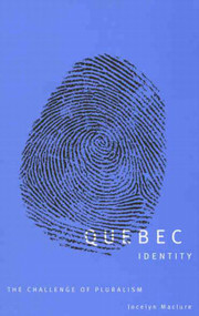 Quebec Identity (The Challenge of Pluralism) by Jocelyn Maclure, 9780773525986