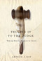 Telling It to the Judge (Taking Native History to Court) by Arthur J. Ray, 9780773540804