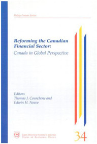 Reforming the Canadian Financial Sector (Canada in Global Perspective) by Thomas J. Courchene, Edwin H. Neave, 9780889116887