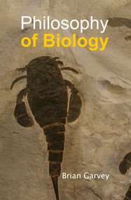 Philosophy of Biology by Brian Garvey, 9780773533431