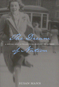 The Dream of Nation, Second Edition by Susan Mann, 9780773524101