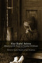 Our Rural Selves (Memory and the Visual in Canadian Childhoods) by Claudia Mitchell, April Mandrona, 9780773556997
