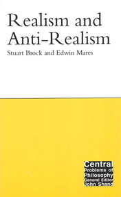 Realism and Anti-Realism by Stuart Brock, Edwin Mares, 9780773532397