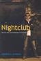 Nightclub (Bouncers, Risk, and the Spectacle of Consumption) by George S. Rigakos, 9780773533622