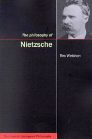 The Philosophy of Nietzsche by Rex Welshon, 9780773527775
