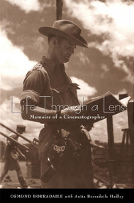 Life through a Lens (Memoirs of a Cinematographer) by Osmond Borradaile, Anita B. Hadley, 9780773522978