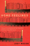 Home Feelings (Liberal Citizenship and the Canadian Reading Camp Movement) by Jody Mason, 9780773558878