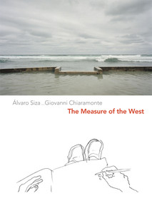 The Measure of the West (A Representation of Travel) by Álvaro Siza, Giovanni Chiaramonte, 9780773555259