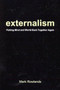 Externalism (Putting Mind and World Back Together Again) by Mark Rowlands, 9780773526501