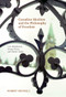 Canadian Idealism and the Philosophy of Freedom (C.B. Macpherson, George Grant, and Charles Taylor) by Robert Meynell, 9780773537996