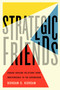 Strategic Friends (Canada-Ukraine Relations from Independence to the Euromaidan) by Bohdan S. Kordan, 9780773555211