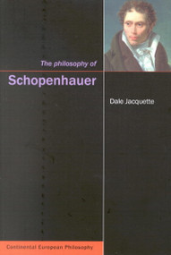 The Philosophy of Schopenhauer by Dale Jacquette, 9780773529816