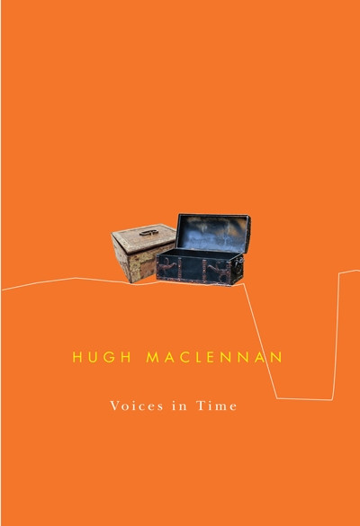 Voices in Time by Hugh MacLennan, 9780773524941