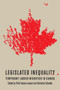 Legislated Inequality (Temporary Labour Migration in Canada) by Patti Tamara Lenard, Christine Straehle, 9780773540422