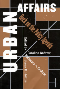Urban Affairs (Back on the Policy Agenda) by Caroline Andrew, Katherine A.H. Graham, Susan D. Phillips, 9780773523531