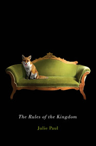 The Rules of the Kingdom by Julie Paul, 9780773548992