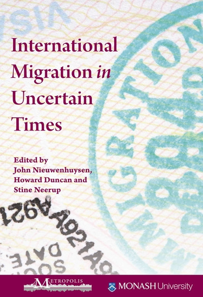 International Migration in Uncertain Times by John Nieuwenhuysen, Howard Duncan, Stine Neerup, 9781553393085