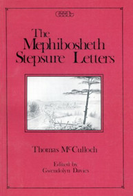 The Mephibosheth Stepsure Letters by Thomas Mcculloch, 9780886290443