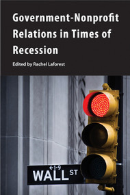 Government-Nonprofit Relations in Times of Recession by Rachel Laforest, 9781553393276