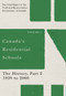 Canada's Residential Schools: The History, Part 2, 1939 to 2000 (The Final Report of the Truth and Reconciliation Commission of Canada, Volume 1) by Truth and Reconciliation Commission of Canada, 9780773546523