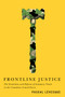 Frontline Justice (The Evolution and Reform of Summary Trials in the Canadian Armed Forces) by Pascal Lévesque, 9780773559301