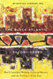 The Black Atlantic Reconsidered (Black Canadian Writing, Cultural History, and the Presence of the Past) by Winfried Siemerling, 9780773545083