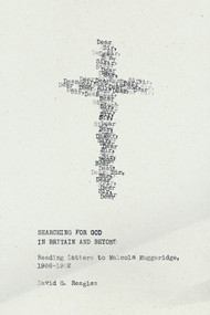 Searching for God in Britain and Beyond (Reading Letters to Malcolm Muggeridge, 1966-1982) by David G. Reagles, 9780228008811