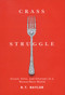 Crass Struggle (Greed, Glitz, and Gluttony in a Wanna-Have World) by R.T. Naylor, 9780773541726