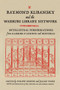 Raymond Klibansky and the Warburg Library Network (Intellectual Peregrinations from Hamburg to London and Montreal) by Philippe Despoix, Jillian Tomm, 9780773554634