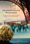 Transatlantic Passages (Literary and Cultural Relations between Quebec and Francophone Europe) by Paula Gilbert, Miléna Santoro, 9780773537903