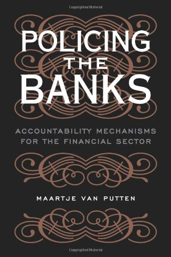 Policing the Banks (Accountability Mechanisms for the Financial Sector) by Maartje Van Putten, 9780773534025