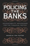 Policing the Banks (Accountability Mechanisms for the Financial Sector) by Maartje Van Putten, 9780773534025