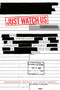 Just Watch Us (RCMP Surveillance of the Women's Liberation Movement in Cold War Canada) by Christabelle Sethna, Steve Hewitt, 9780773552821