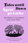 Tales Until Dawn (The World of a Cape Breton Gaelic Story-Teller) by Joe Neil MacNeil, John W. Shaw, 9780773505605